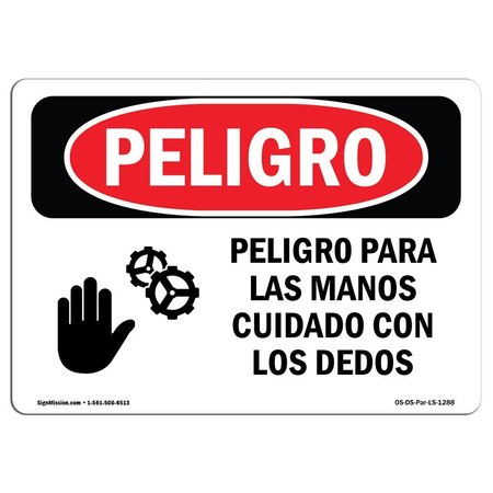 SIGNMISSION OSHA Danger, Hand Hazard Watch Your Fingers Spanish, 18in X 12in Rigid Plastic, OS-DS-P-1218-LS-1288 OS-DS-P-1218-LS-1288